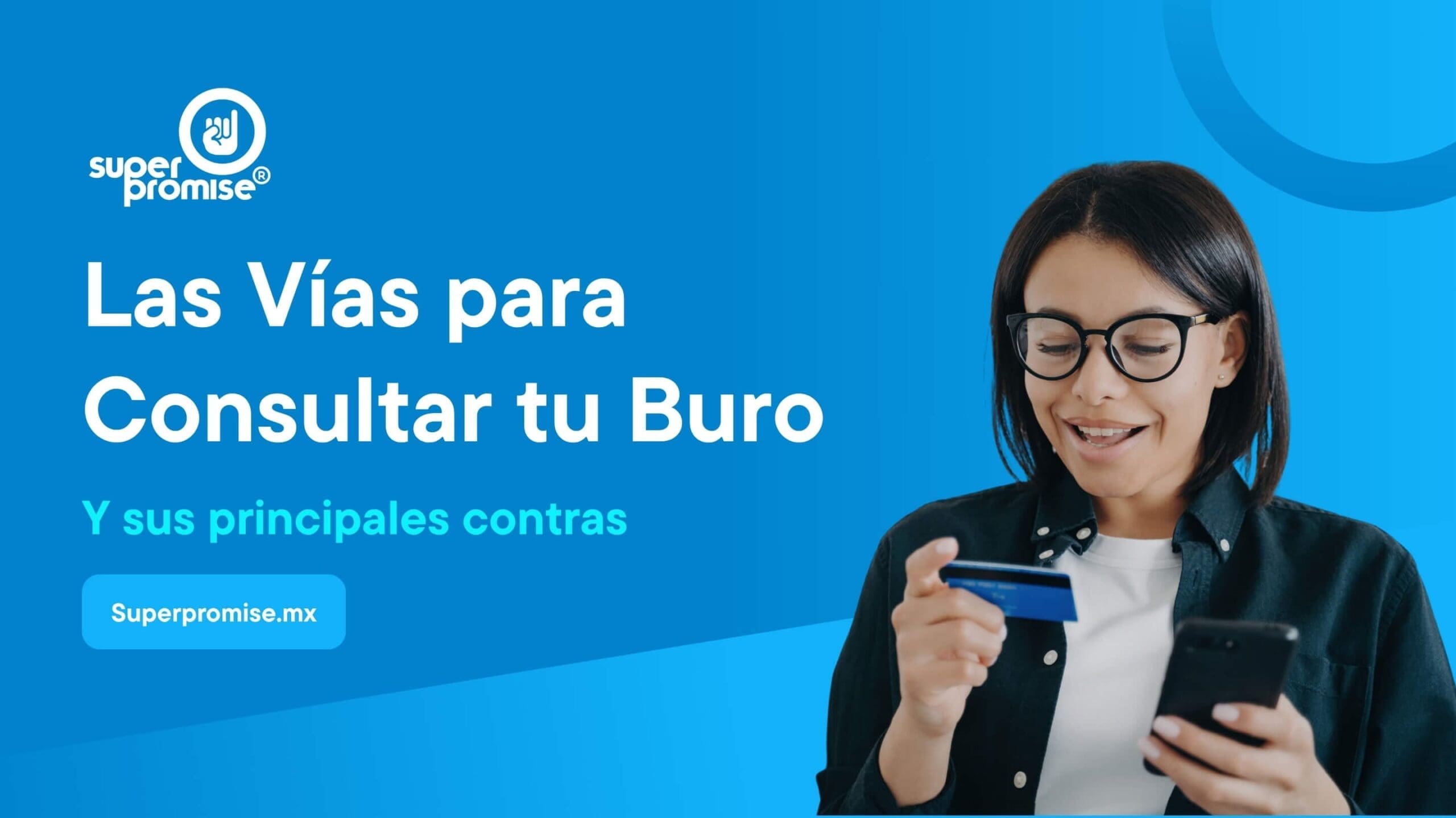 Vias para consultar tu buro